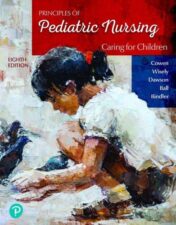 Principles of Pediatric Nursing: Caring for Children, 8th Edition (Original PDF