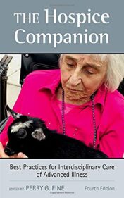 The Hospice Companion: Best Practices for Interdisciplinary Care of Advanced Illness, 4th Edition 