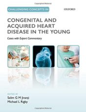 Challenging Concepts in Congenital and Acquired Heart Disease in the Young: A Case-Based Approach with Expert Commentary (Original PDF)