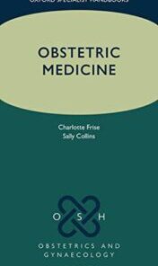 Obstetric Medicine (Oxford Specialist Handbooks in Obstetrics and Gynaecology) (Original PDF)