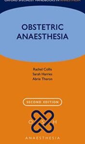 Obstetric Anaesthesia (Oxford Specialist Handbooks in Anaesthesia), 2nd Edition  