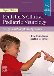 Fenichel’s Clinical Pediatric Neurology: A Signs and Symptoms Approach, 8th Edition (ORIGINAL PDF )