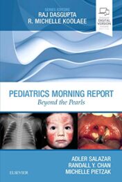 Pediatrics Morning Report: Beyond the Pearls (Original PDF)