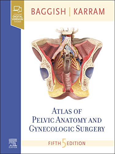 Atlas of Pelvic Anatomy and Gynecologic Surgery, 5th edition (Videos)