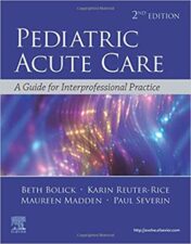 Pediatric Acute Care: A Guide to Interprofessional Practice, 2nd Edition (Original PDF)