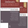 DeGroot's Endocrinology: Basic Science and Clinical Practice, 8th edition, 2 Volume Set 2023 Original PDF