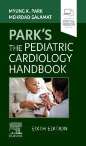 Park’s The Pediatric Cardiology Handbook: Mobile Medicine Series, 6th edition (True PDF+ToC+Index)