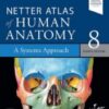 Netter Atlas of Human Anatomy: A Systems Approach 8th Edition (Netter Basic Science)