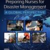 Preparing Nurses for Disaster Management: A Global Perspective (Original PDF