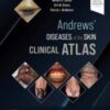 Andrews' Diseases of the Skin Clinical Atlas