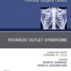 Thoracic Outlet Syndrome, An Issue of Thoracic Surgery Clinics (Volume 31-1) (The Clinics: Surgery, Volume 31-1) 2021 Original PDF