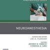 Neuroanesthesia, An Issue of Anesthesiology Clinics (Volume 39-1) (The Clinics: Internal Medicine, Volume 39-1) (Original PDF