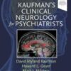 Kaufman's Clinical Neurology for Psychiatrists, 9th Edition