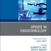 Update in Endocrinology, An Issue of Medical Clinics of North America, Volume 105-6 1st Edition