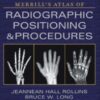 Merrill's Atlas of Radiographic Positioning and Procedures - 3-Volume Set