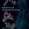 Reproductive and Developmental Toxicology, 3rd Edition 2022 Original PDF