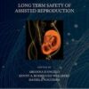 Long Term Safety of Assisted Reproduction