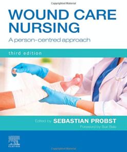 Wound Care Nursing: A person-centred approach, 3rd Edition (Original PDF)
