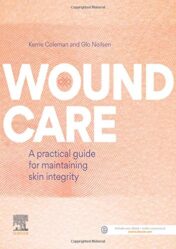 Wound Care: A practical guide for maintaining skin integrity (Original PDF)