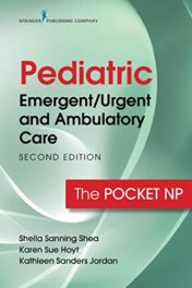 Pediatric Emergent/Urgent and Ambulatory Care, Second Edition: The Pocket NP (Original PDF)