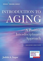 Introduction to Aging: A Positive, Interdisciplinary Approach, 2nd Edition (Original PDF)