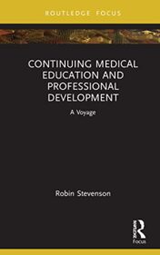 ontinuing Medical Education and Professional Development: A Voyage Around Cme and Cpd