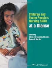 Children and Young People’s Nursing Skills at a Glance (At a Glance (Nursing and Healthcare)) (PDF)
