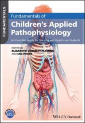 Fundamentals of Children’s Applied Pathophysiology: An Essential Guide for Nursing and Healthcare Students