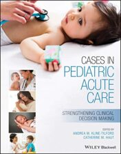 Cases in Pediatric Acute Care: Strengthening Clinical Decision Making (Original PDF)