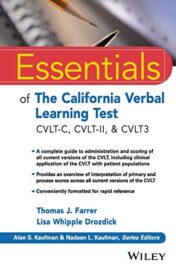 Essentials of the California Verbal Learning Test: CVLT-C, CVLT-2, & CVLT3 (Essentials of Psychological Assessment) (Original PDF)