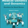 Medical Genetics and Genomics: Questions for Board Review