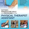 Dutton's Introductory Skills and Procedures for the Physical Therapist Assistant