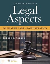 Legal Aspects of Health Care Administration, 14th edition 2022 epub+converted pdf