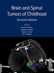 Brain and Spinal Tumors of Childhood (Original PDF)