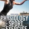 Physiology of Sport and Exercise 7th Edition With Web Study Guide, 7th Edition