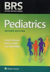 BRS Pediatrics (Board Review Series), 2nd Edition (High Quality PDF)