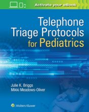 Telephone Triage Protocols for Pediatrics   