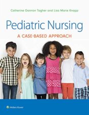 Pediatric Nursing: A Case-Based Approach 