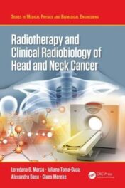 Radiotherapy and Clinical Radiobiology of Head and Neck Cancer (Series in Medical Physics and Biomedical Engineering) (PDF)