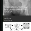 Current Practice and New Developments in Trauma