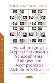 Typical Imaging in Atypical Parkinson’s, Schizophrenia, Epilepsy and Asymptomatic Alzheimer’s Disease Original PDF 2021