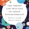 The Theory and Practice of Group Psychotherapy