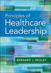 Principles of Healthcare Leadership (Aupha/Hap Book) 1st Ed