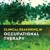 Clinical Reasoning in Occupational Therapy