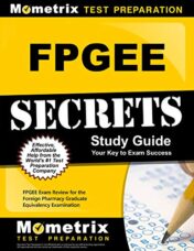 FPGEE Secrets Study Guide: FPGEE Exam Review for the Foreign Pharmacy Graduate Equivalency Examination (Original PDF)