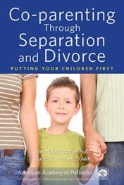 Co-parenting Through Separation and Divorce: Putting Your Children First (Original PDF)
