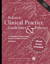 Pediatric Clinical Practice Guidelines & Policies: A Compendium of Evidence-based Research for Pediatric Practice, 20th Edition (Original PDF)