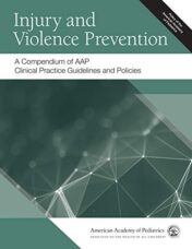 Injury and Violence Prevention: A Compendium of AAP Clinical Practice Guidelines and Policies (Original PDF)