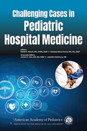 Challenging Cases in Pediatric Hospital Medicine (Original PDF)