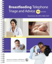 Breastfeeding Telephone Triage & Advice, 4th Ed.